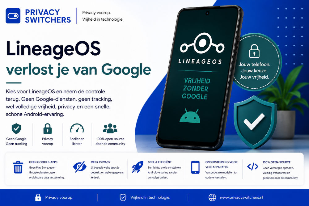 LineageOS verlost je van Google op een Android-smartphone – meer privacy, geen Google-diensten en volledige controle over je toestel.